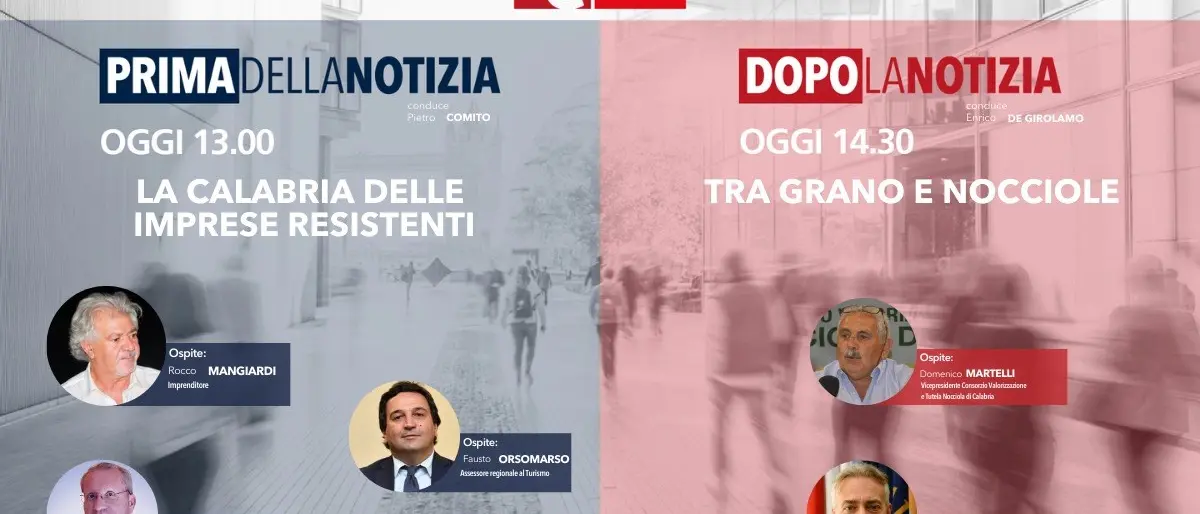 La Calabria delle imprese resistenti e quella delle nocciole che dice No alla Ferrero nell’informazione live di oggi su LaC