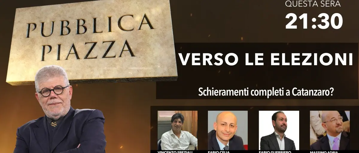 Le elezioni a Catanzaro e gli schieramenti in campo, torna questa sera Pubblica piazza