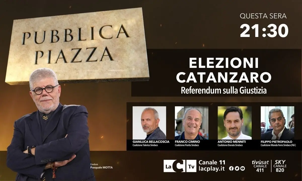 Le elezioni a Catanzaro e i referendum sulla giustizia: focus a Pubblica piazza