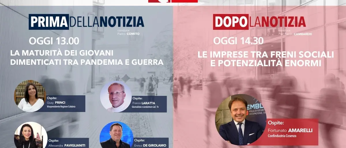 Gli esami di maturità e le imprese in Calabria tra i temi di Prima e Dopo la notizia - LA DIRETTA