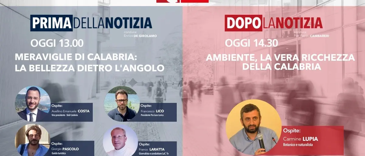 Le meraviglie e i luoghi straordinari della Calabria a Prima e Dopo la notizia - LA DIRETTA
