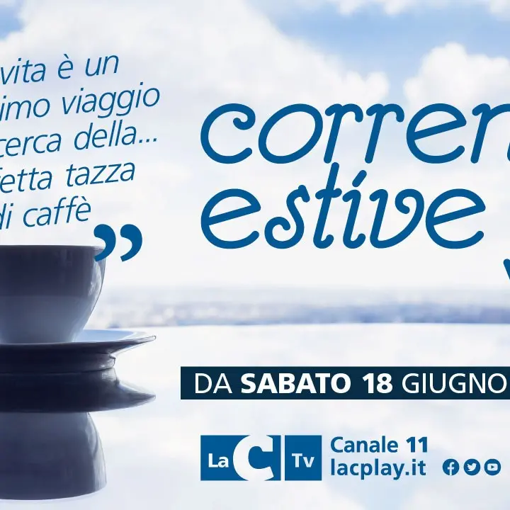 Un caffè per raccontarsi: al via da domani 18 giugno il nuovo format Correnti estive