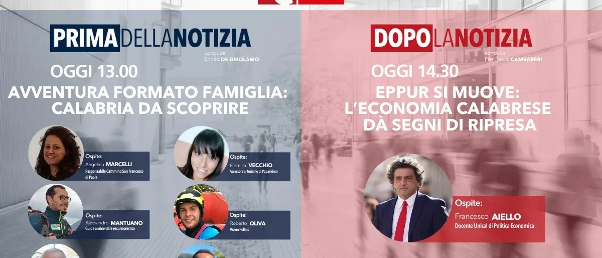 Economia e Calabria da scoprire, ecco temi e ospiti di Prima e Dopo la notizia - LA DIRETTA