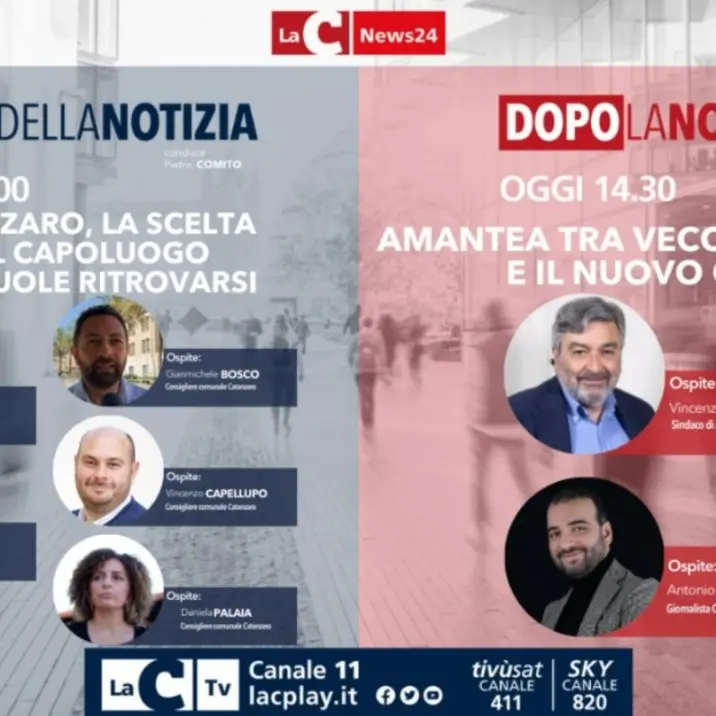 Il futuro di Catanzaro e le nuove sfide di Amantea nell’informazione live di LaC News24 -DIRETTA