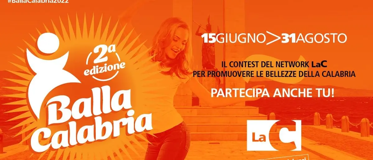 Al via la seconda edizione di BallaCalabria, il video contest estivo di LaC: ecco come partecipare