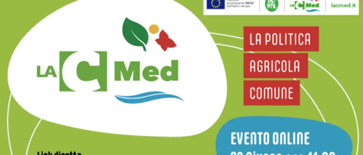 LaC Med, ultimo appuntamento con i seminari sulla Politica agricola comune