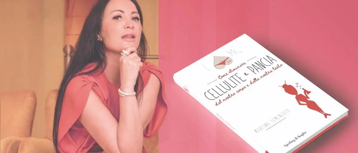 Martina Semenzato torna in libreria: «Vi parlo di cellulite per sconfiggere le insicurezze e volerci più bene»