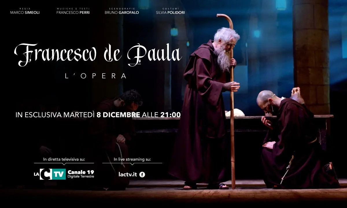 Il colossal musical Francesco De Paula l’Opera questa sera in onda su LaC Tv