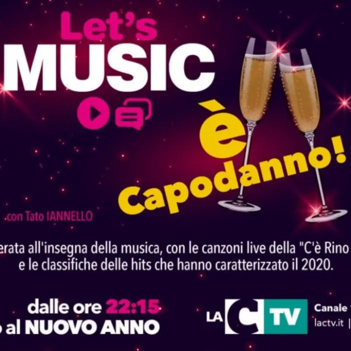 Canzoni e allegria, Let's music: è Capodanno in onda su LaC Tv