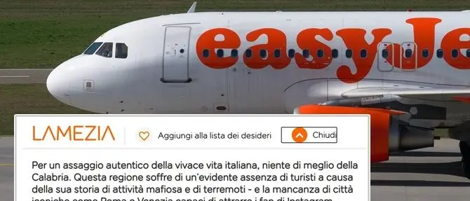 “Calabria senza turisti per mafia e terremoti”. La folle descrizione sul sito di EasyJet