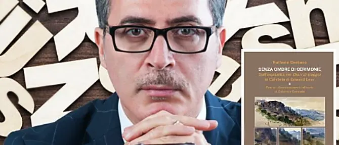 La Calabria del poeta Edward Lear nel nuovo saggio di Raffaele Gaetano