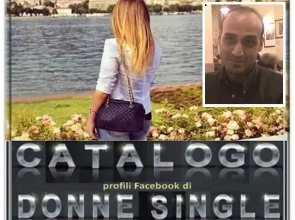 Pubblicò catalogo con profili Fb di donne single, al via il processo