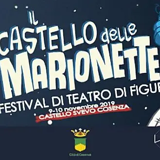 Il castello delle marionette, in scena a Cosenza il Festival del teatro di figura
