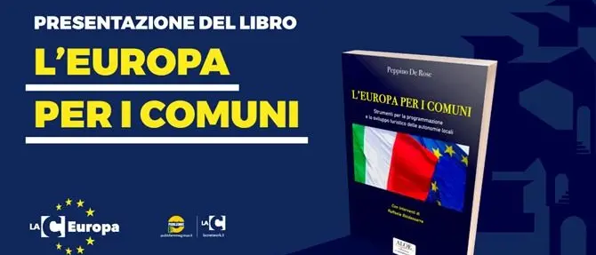LaC Europa: a Bruxelles presentazione libro di De Rose su comuni e risorse