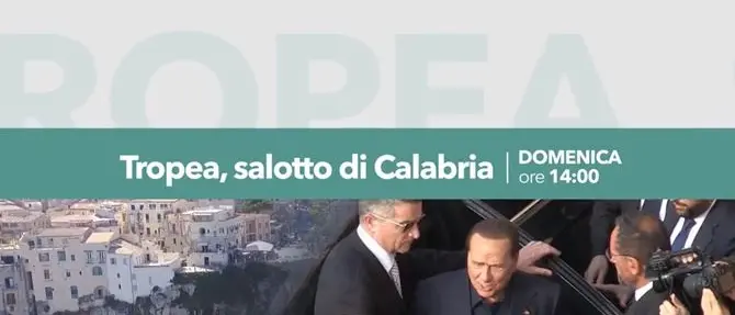 Speciale LaC Eventi: Berlusconi a Tropea, salotto buono di Calabria
