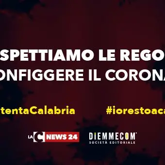 #attentaCalabria, sconfiggiamo il coronavirus. Parte la campagna di comunicazione LaC News24
