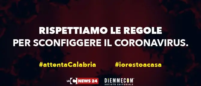 #attentaCalabria, sconfiggiamo il coronavirus. Parte la campagna di comunicazione LaC News24