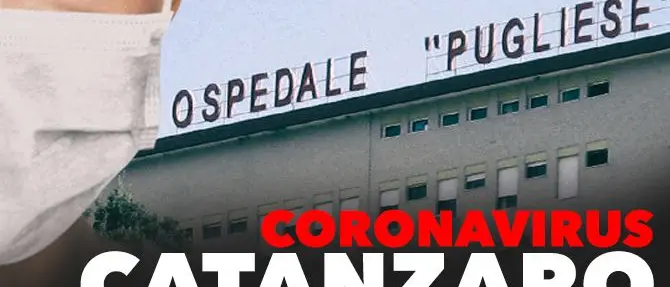 Coronavirus a Catanzaro: i casi positivi, le notizie e tutti gli aggiornamenti