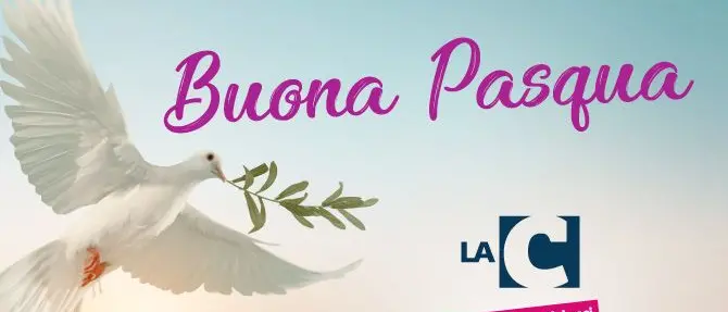 Rinascita e solidarietà, gli auguri di buona Pasqua del network LaC: video