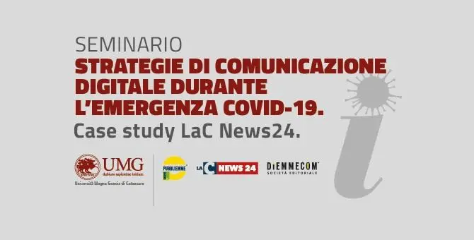 LaC News24 case study all'Università Magna Graecia: seminario sulla comunicazione Covid