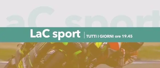 LAC SPORT | Alle 19:45 un nuovo appuntamento. Ecco i temi della serata