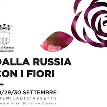 \"Dalla Russia con i fiori\" a Cosenza