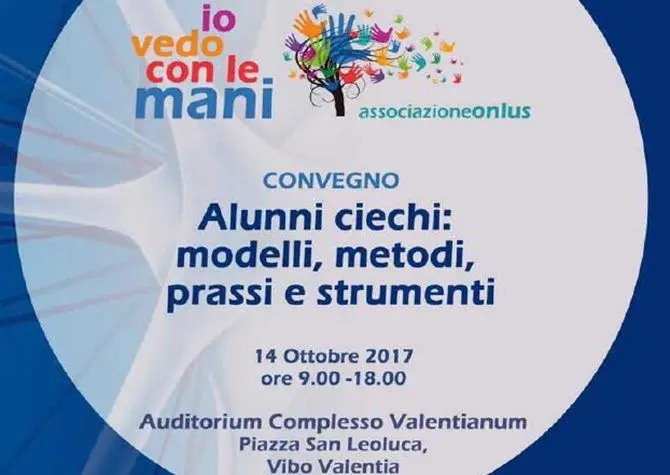 “Alunni ciechi: modelli, metodi, prassi e strumenti”: il convegno a Vibo