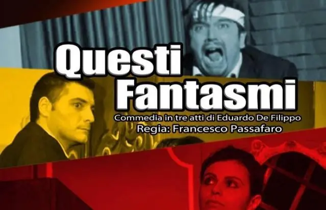 Teatro, “Questi fantasmi” di De Filippo al Comunale di Catanzaro