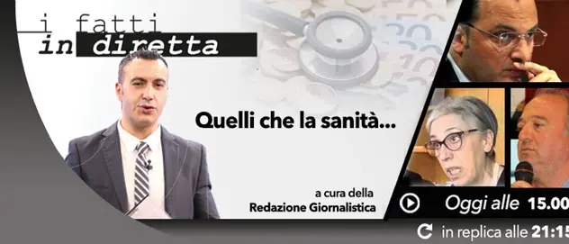 I fatti in diretta: 'Quelli che la sanità...' -VIDEO