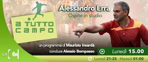 'A Tutto Campo' con Alessandro Erra VIDEO