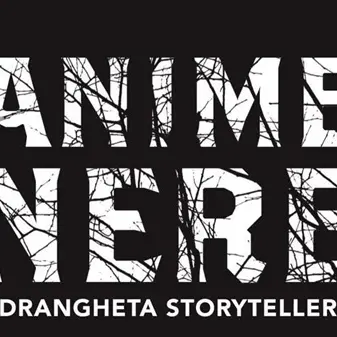 Anime Nere - 'ndrangheta storytellers