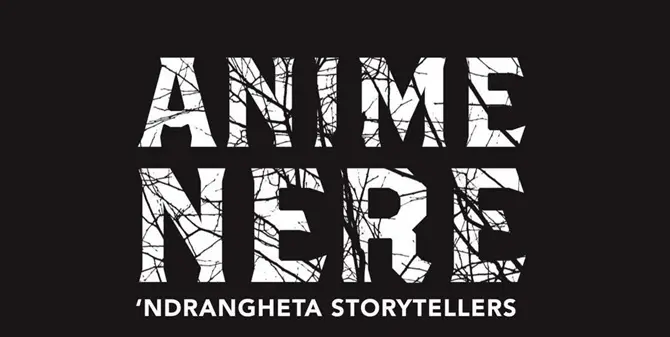 Anime Nere - 'ndrangheta storytellers