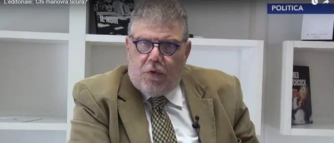L'editoriale: 'Chi manovra Scura?'