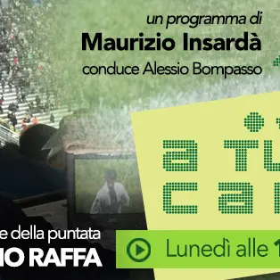 A Tutto Campo - Tonino, voce del calcio 'Minuto per minuto'. Alle 15 su LaC