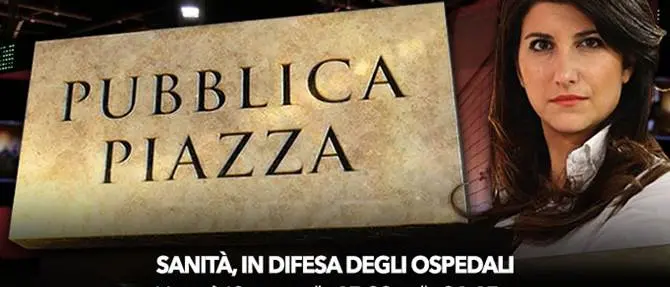 Pubblica Piazza - Sanita, levata di scudi in difesa degli ospedali. Alle 21.15 su LaC