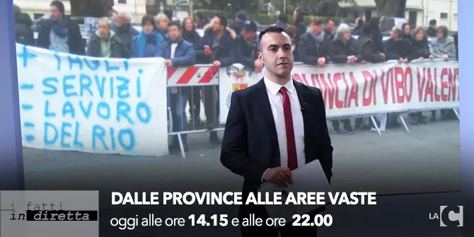 I fatti in diretta – ‘Dalla Province alle Aree vaste’