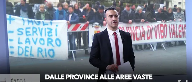 I fatti in diretta – ‘Dalla Province alle Aree vaste’