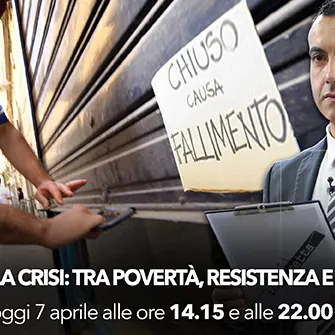 I fatti in diretta – ‘La crisi: tra povertà, resistenza e riscatto’