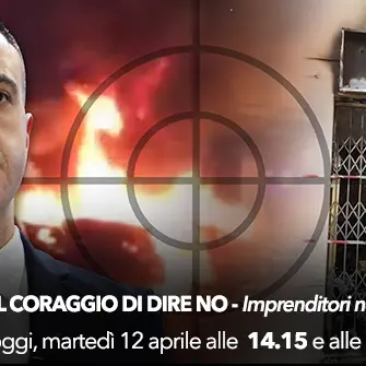 I fatti in diretta - 'Il coraggio di dire no, imprenditori nel mirino'