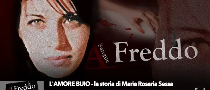Verso la terza puntata di A Sangue Freddo: La storia di Maria Rosaria Sessa