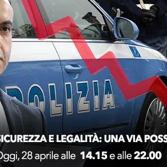 I Fatti in diretta: 'Sicurezza e legalità: una via possibile'