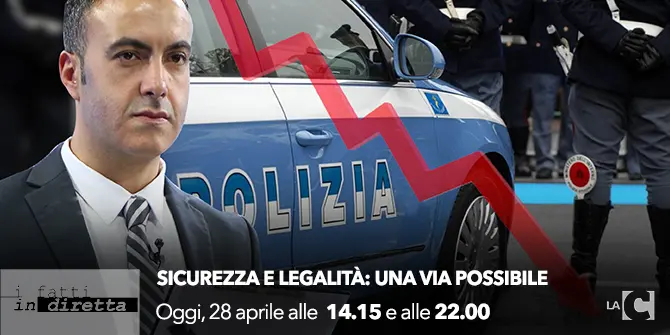 I Fatti in diretta: 'Sicurezza e legalità: una via possibile'