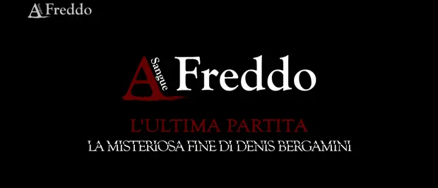 A Sangue Freddo: la misteriosa morte di Denis Bergamini