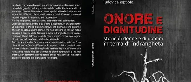 Lamezia Terme, presentazione libro 'Onore e dignitudine. Storie di donne e di uomini in terra di 'ndrangheta'
