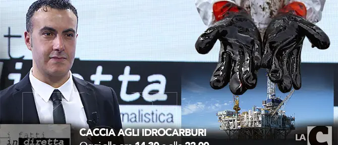I fatti in diretta - 'Caccia agli idrocarburi - Sibaritide sotto attacco'
