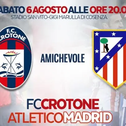 Il 6 agosto amichevole del Crotone con l’Atletico Madrid