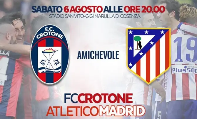 Il 6 agosto amichevole del Crotone con l’Atletico Madrid