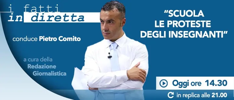 I fatti in diretta – “Scuola, le proteste degli insegnanti”