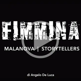 Fimmina. Malanova - Storytellers