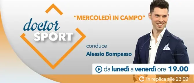 Doctor sport – “Mercoledì in campo”